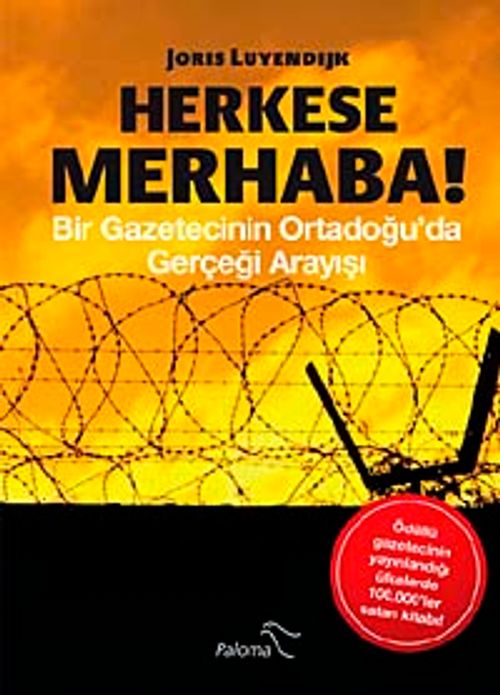 Herkese Merhaba! & Bir Gazetecinin Ortadoğu'da Gerçeği Arayışı