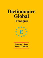Dictionnaire Global / Français-Ture  Ture-Français / Fransızca Cep Sözlük