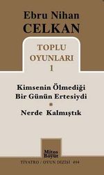 Kimsenin Ölmediği Bir Günün Ertesiydi - Nerde Kalmıştık / Toplu Oyunları -1
