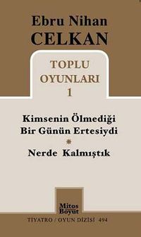 Kimsenin Ölmediği Bir Günün Ertesiydi - Nerde Kalmıştık / Toplu Oyunları -1