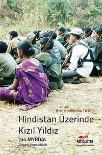 Hindistan Üzerinde Kızıl Yıldız & Kızıl Koridor'da 16 Gün