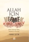 Allah İ&ccedil;in Vermek & Allah Yolunda İnfak, Sadaka ve Himmet