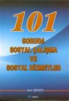 101 Soruda Sosyal &Ccedil;alışma ve Sosyal Hizmetler