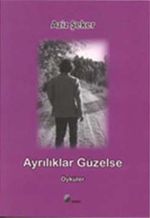 Ayrılık Güzelse