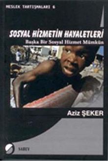 Sosyal Hizmetin Hayaletleri
