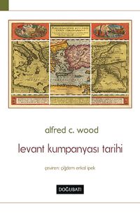 Levant Kumpanyası Tarihi