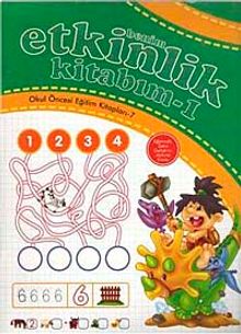 Benim Etkinlik Kitabım -1 / Okul Öncesi Eğitim Kitapları -7