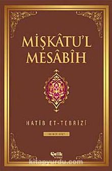 Mişkatu'l Mesabih 2.Cilt - Hatib Et-Tebrizi