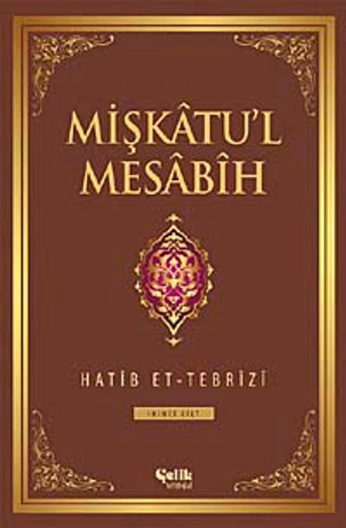 Mişkatu'l Mesabih 2.Cilt