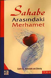 Sahabe Arasındaki Merhamet