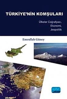 Türkiye'nin Komşuları & Ülkeler Coğrafyası, Ekonomi, Jeopolitik