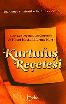 Kurtuluş Reçetesi & Sihir, Göz Değmesi, Cin Çarpması ve Haset Hastalıklarına Karşı