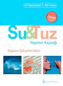 Su - Tuz & Yaşamın Kaynağı - Dr. Barbara Hendel
