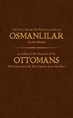 Lale Devri Ressamı Van Mourun Çizimleriyle Osmanlılar Kıyafet Albümü (Ciltli)