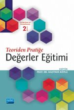 Teoriden Pratiğe Değerler Eğitimi