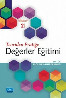 Teoriden Pratiğe Değerler Eğitimi