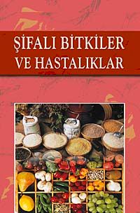 Şifalı Bitkiler ve Hastalıklar