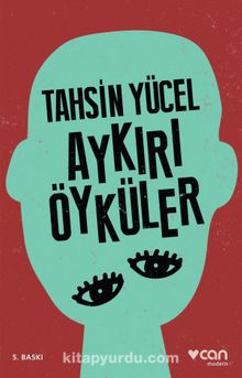 Aykırı Öyküler - Tahsin Yücel