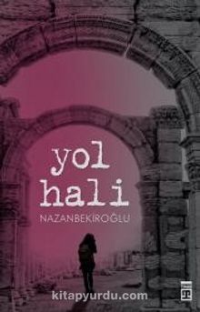 Yol Hali - Prof. Dr. Nazan Bekiroğlu