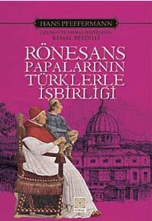 Rönesans Papalarının Türklerle İşbirliği