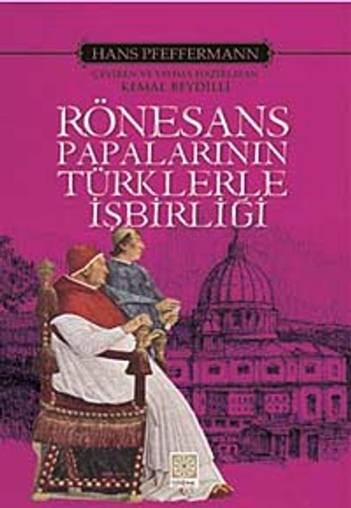 Rönesans Papalarının Türklerle İşbirliği