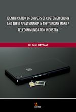 Identification Of Drivers Of Customer Churn And Theır Relationship In The Turkish Mobile Telecommunıcation Industry