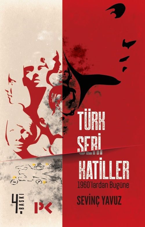 Türk Seri Katiller & 1960'lardan Bugüne