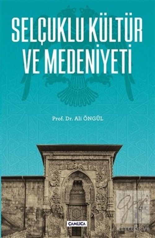 Selçuklu Kültür ve Medeniyeti