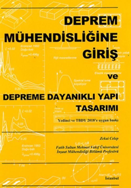 Deprem Mühendisliğine Giriş ve Depreme Dayanıklı Yapı Tasarımı