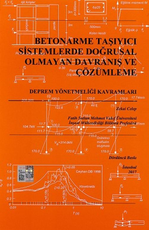 Betonarme Taşıyıcı Sistemlerde Doğrusal Olmayan Davranış ve Çözümleme