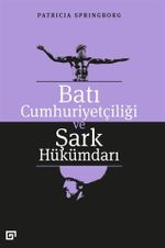 Batı Cumhuriyetçiliği ve Şark Hükümdarı