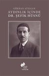 Aydınlık İ&ccedil;inde Dr. Şefik H&uuml;sn&uuml;