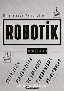Bilgisayar Kontrollü Robotik - Devrim Çamoğlu