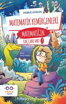 Matematik Kemirgenleri / Matematiğin Kaç Canı Var? 2 - Merve Uygun