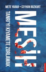 Mesih & Tanrı'yı Kıyamete Zorlamak