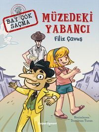 Müzedeki Yabancı & Bay Çok Saçma