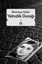 Yalnızlık Durağı