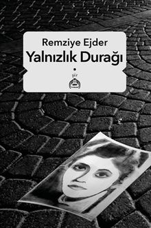Yalnızlık Durağı