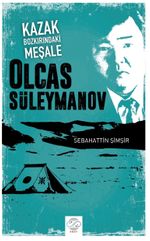Kazak Bozkırındaki Meşale Olcas Süleymanov