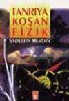 Tanrıya Koşan Fizik