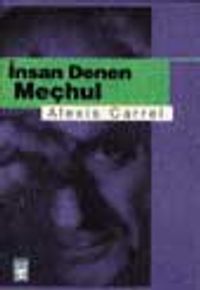 İnsan Denen Meçhul