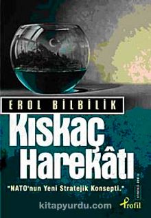 Kıskaç Harekatı - Erol Bilbilik