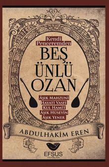 Kendi Penceremden Beş Ünlü Ozan