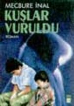 Kuşlar Vuruldu