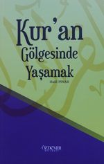 Kuran Gölgesinde Yaşamak