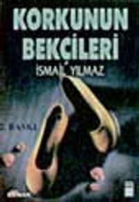 Korkunun Bekçileri