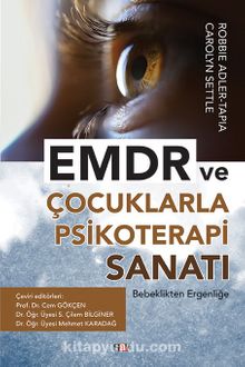 EMDR ve Çocuklarla Psikoterapi Sanatı - Robbie Adler Tapia