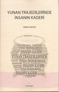 Yunan Trajedilerinde  İnsanın Kaderi