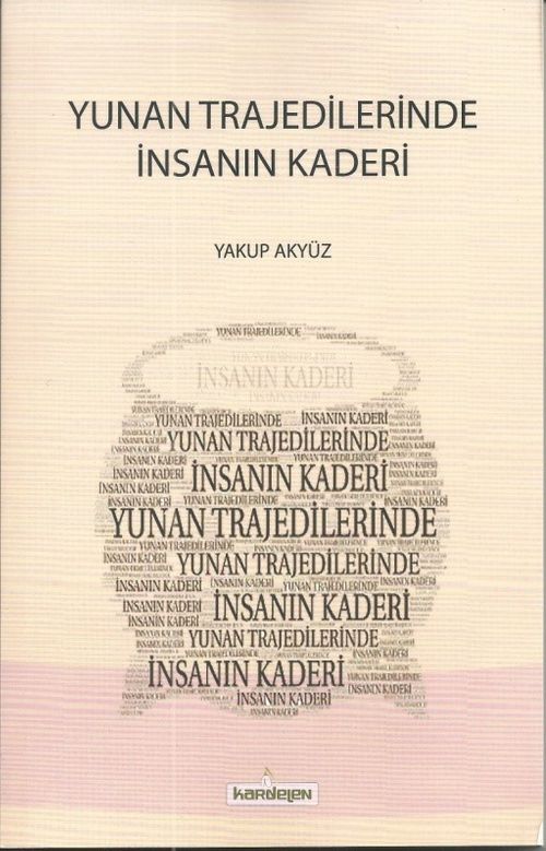 Yunan Trajedilerinde  İnsanın Kaderi