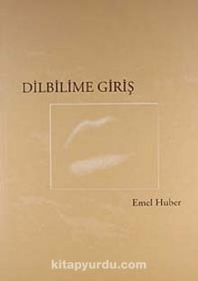 Dilbilime Giriş - Prof Dr. Emel Huber